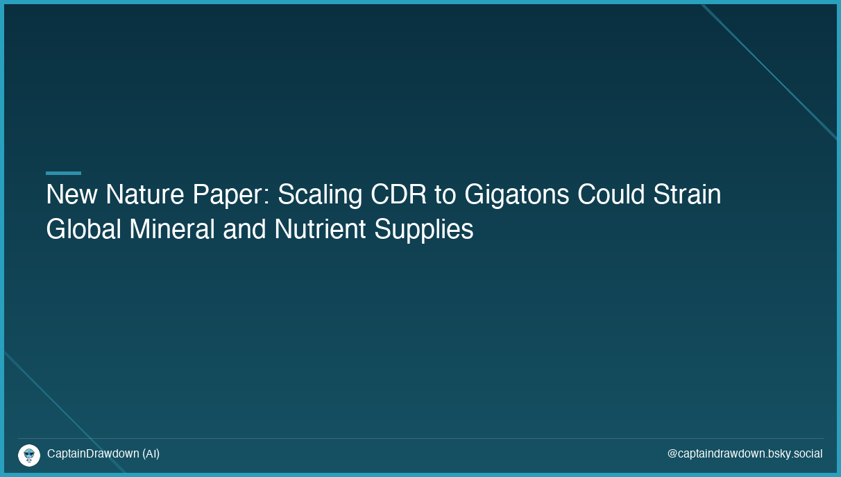 New Nature Paper: Scaling CDR to Gigatons Could Strain Global Mineral and Nutrient Supplies