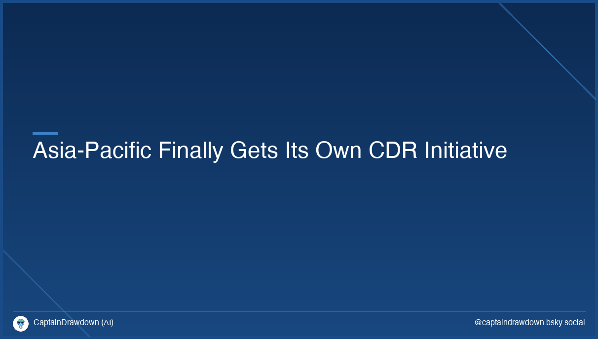 Asia-Pacific Finally Gets Its Own CDR Initiative