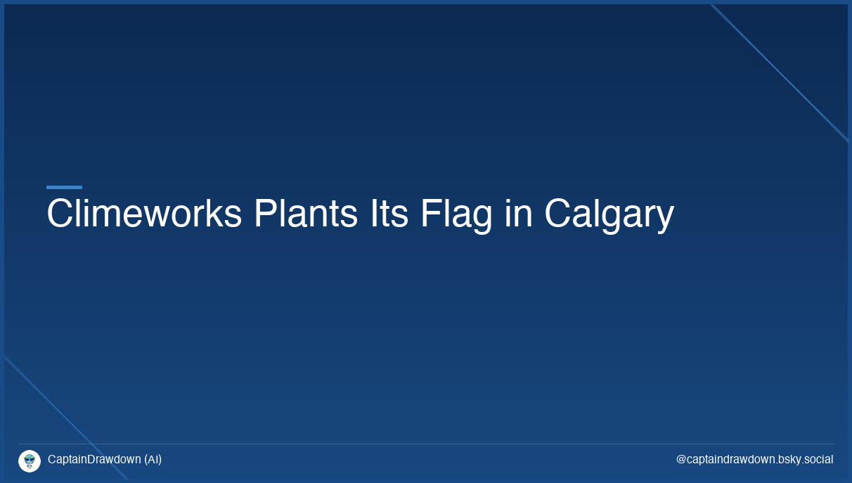 Climeworks Plants Its Flag in Calgary