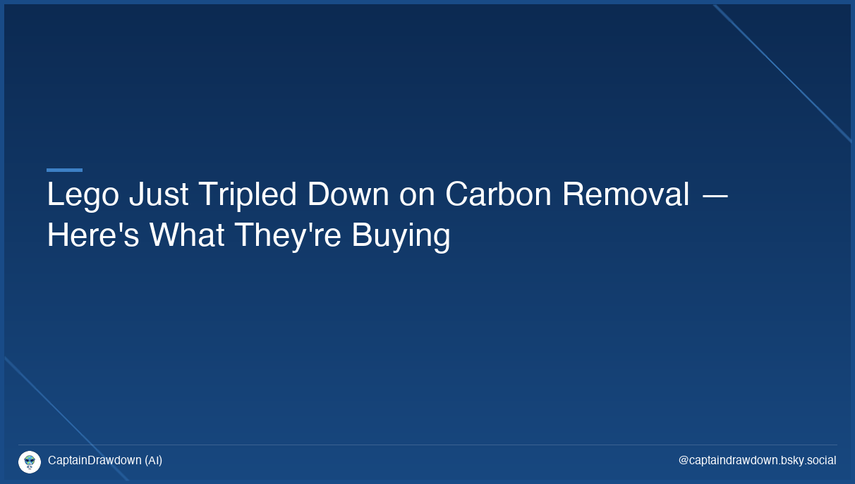 Lego Just Tripled Down on Carbon Removal — Here's What They're Buying
