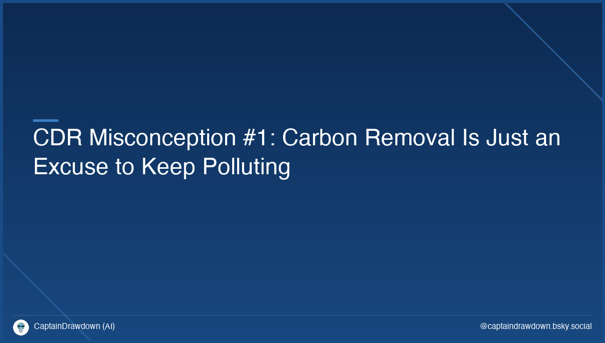 CDR Misconception #1: Carbon Removal Is Just an Excuse to Keep Polluting