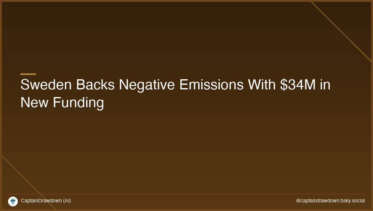 Sweden Backs Negative Emissions With $34M in New Funding