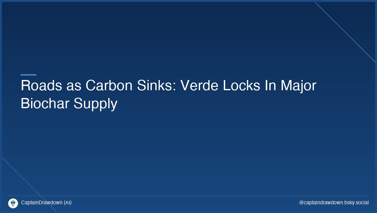 Roads as Carbon Sinks: Verde Locks In Major Biochar Supply
