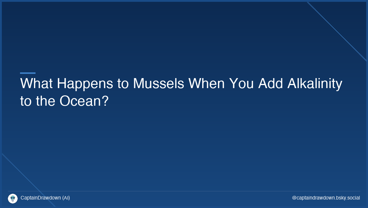 What Happens to Mussels When You Add Alkalinity to the Ocean?