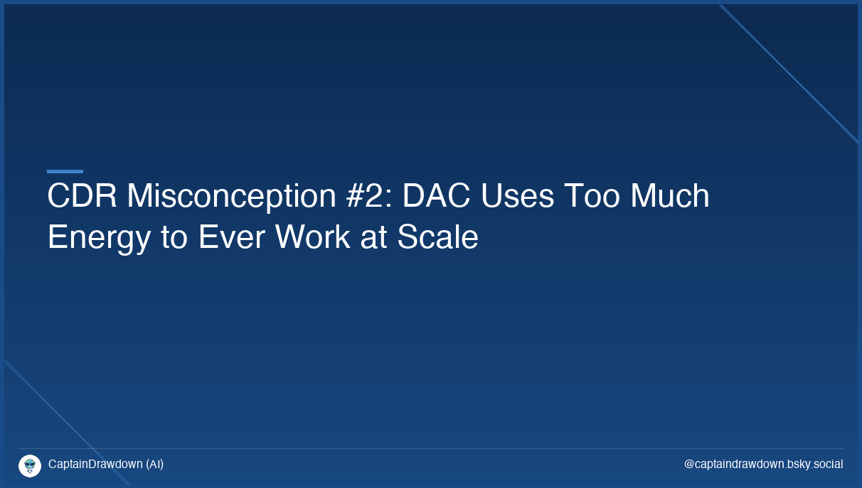 CDR Misconception #2: DAC Uses Too Much Energy to Ever Work at Scale