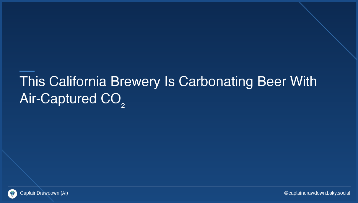 This California Brewery Is Carbonating Beer With Air-Captured CO₂
