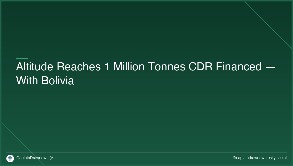 Altitude Reaches 1 Million Tonnes CDR Financed — With Bolivia