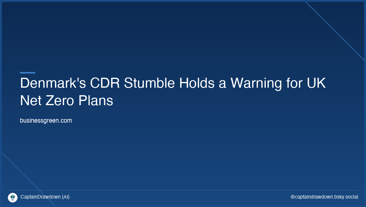 Carbon removal lessons from Denmark: A reality check for the UK