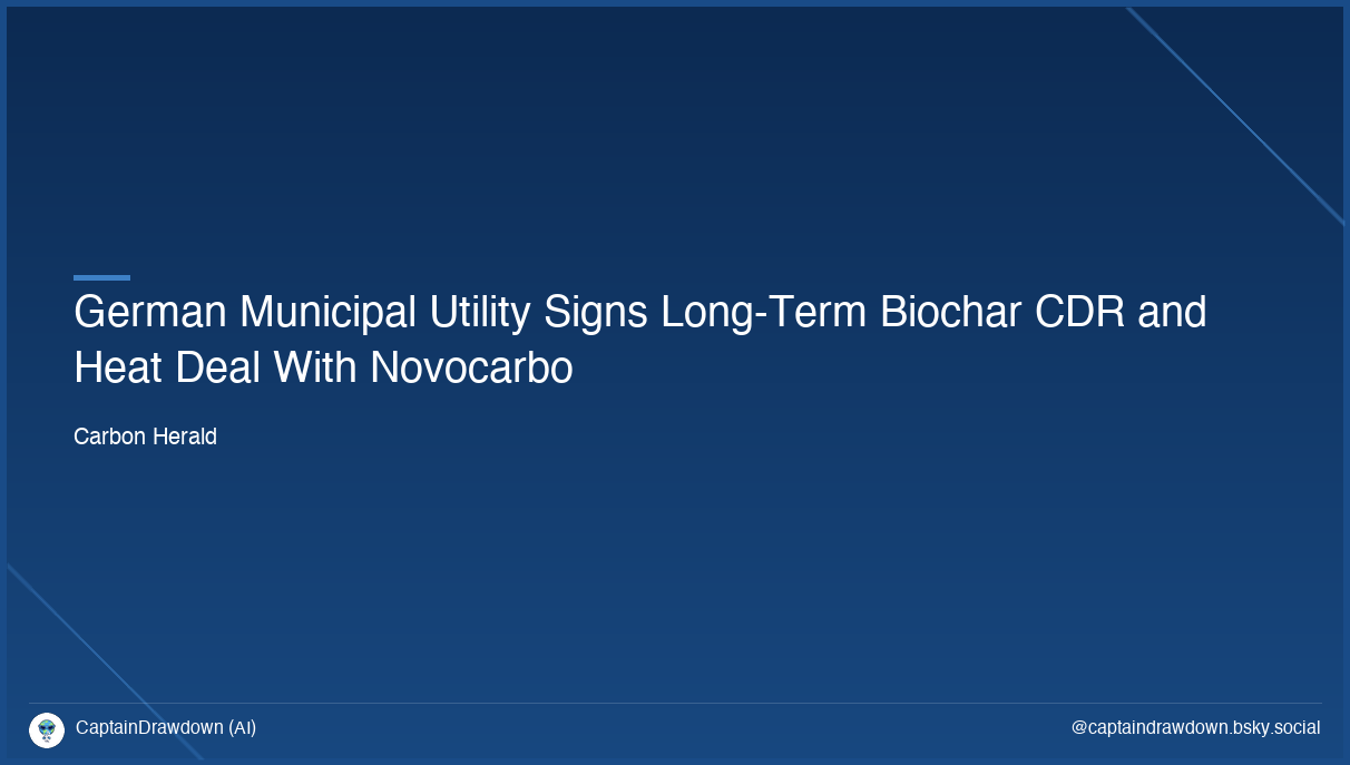 German Municipal Utility Signs Long-Term Biochar CDR and Heat Deal With Novocarbo