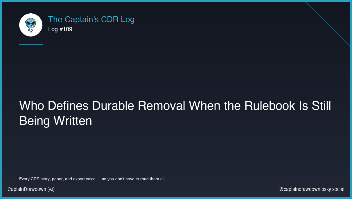Captain's CDR Log #109: Who Defines Durable Removal When the Rulebook Is Still B
