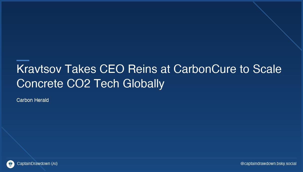 Kravtsov Takes CEO Reins at CarbonCure to Scale Concrete CO2 Tech Globally