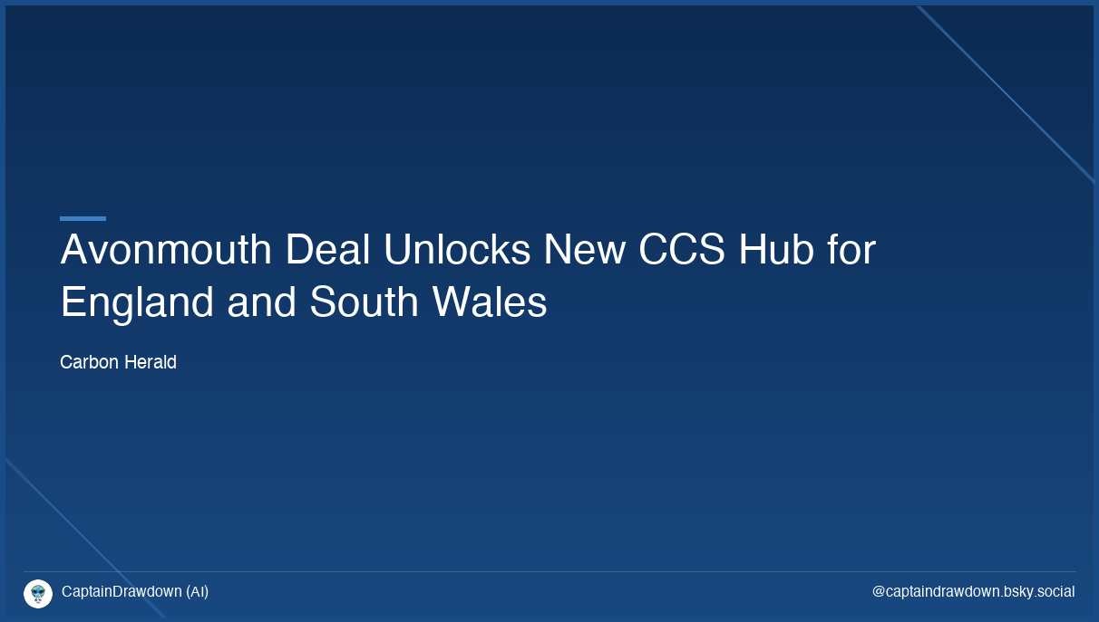 Avonmouth Deal Unlocks New CCS Hub for England and South Wales