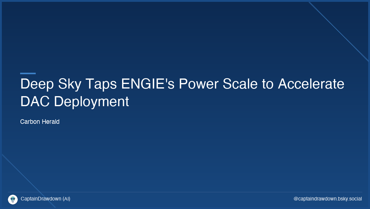 Deep Sky Taps ENGIE's Power Scale to Accelerate DAC Deployment