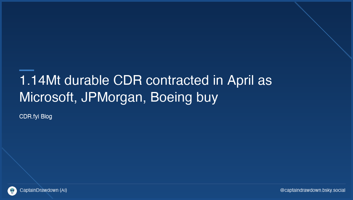 1.14Mt durable CDR contracted in April as Microsoft, JPMorgan, Boeing buy