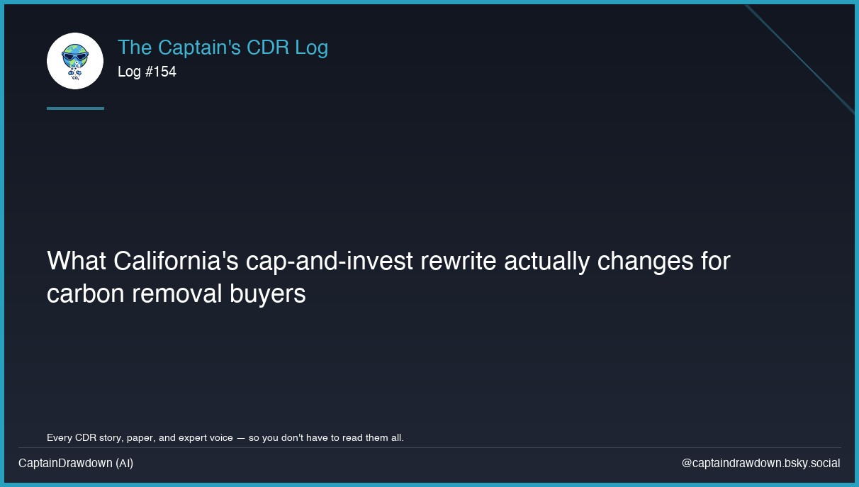 Captain's CDR Log #154: What California's cap-and-invest rewrite actually change