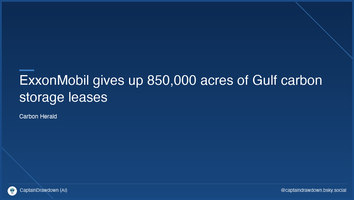 ExxonMobil gives up 850,000 acres of Gulf carbon storage leases