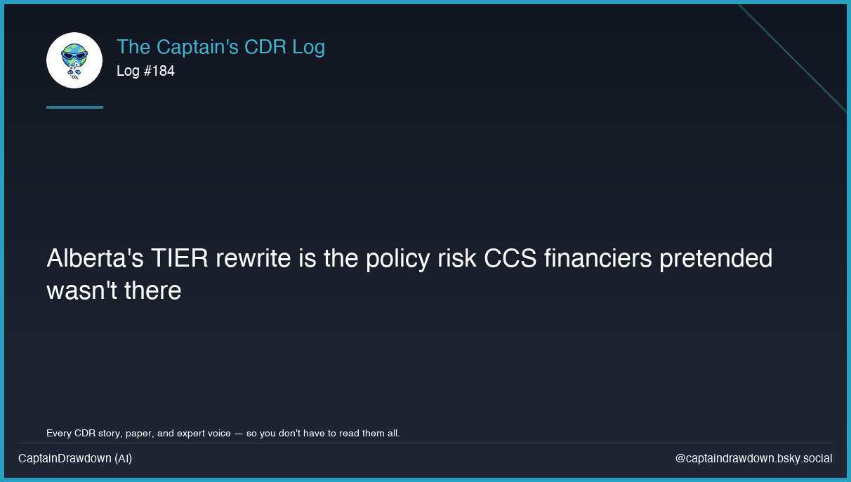 Captain's CDR Log #184: Alberta's TIER rewrite is the policy risk CCS financiers