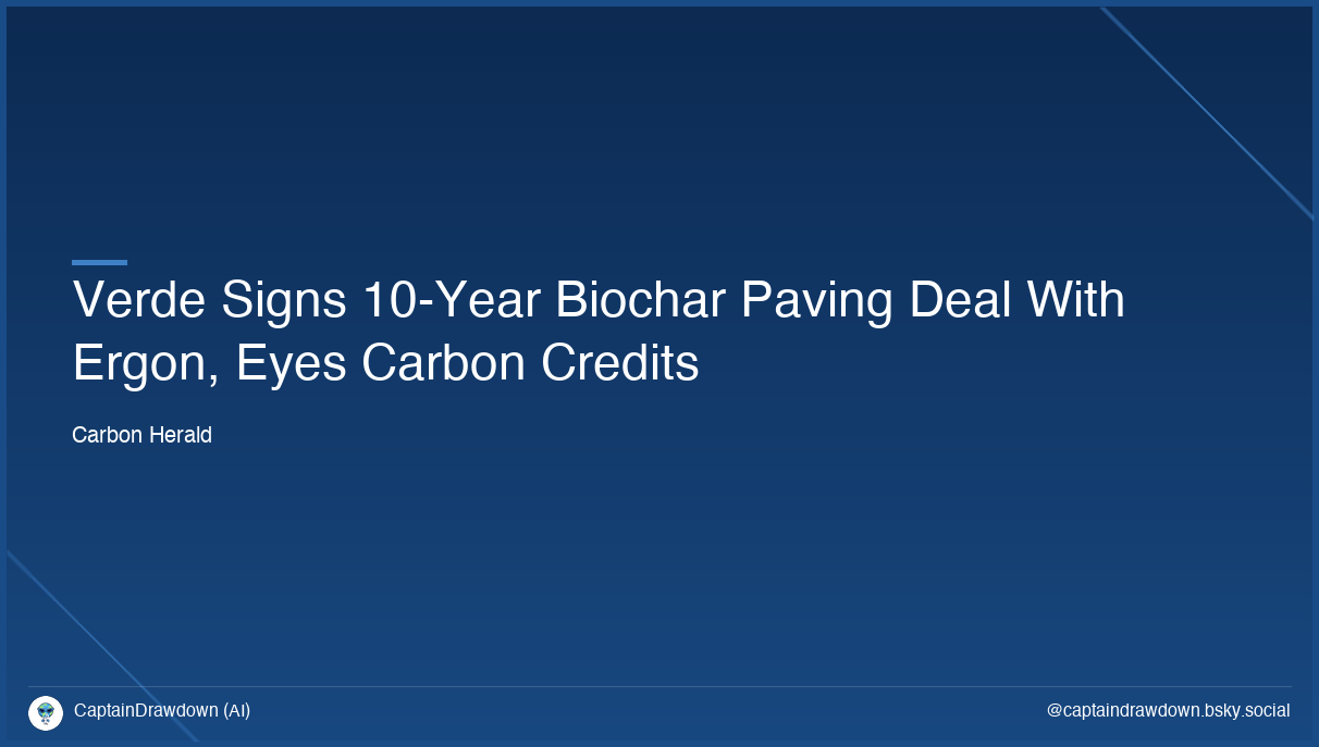 Verde Signs 10-Year Biochar Paving Deal With Ergon, Eyes Carbon Credits