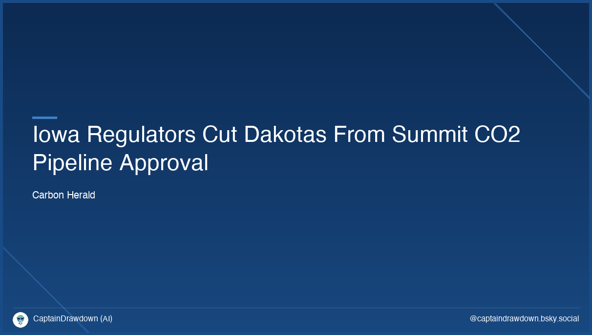 Iowa Regulators Cut Dakotas From Summit CO2 Pipeline Approval