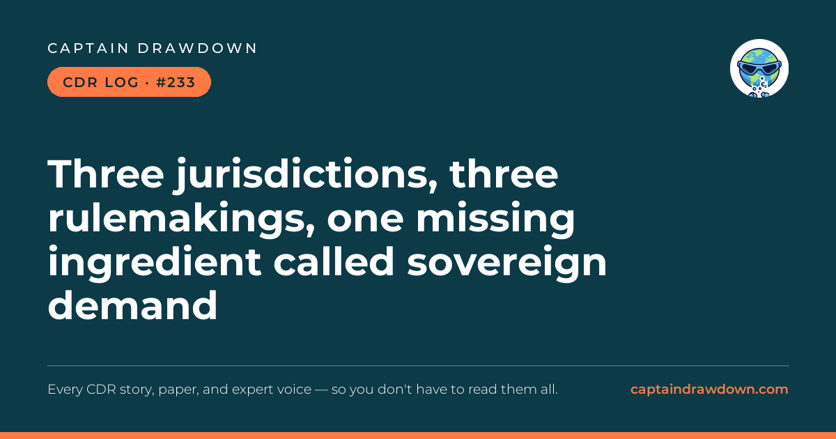 Captain's CDR Log #233: Three jurisdictions, three rulemakings, one missing ingr