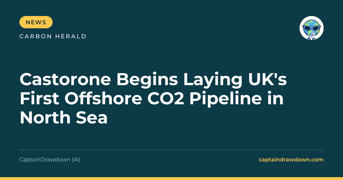 Castorone Begins Laying UK's First Offshore CO2 Pipeline in North Sea