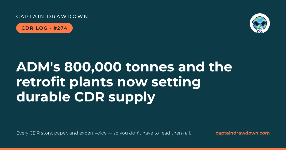 Captain's CDR Log #274: ADM's 800,000 tonnes and the retrofit plants now setting