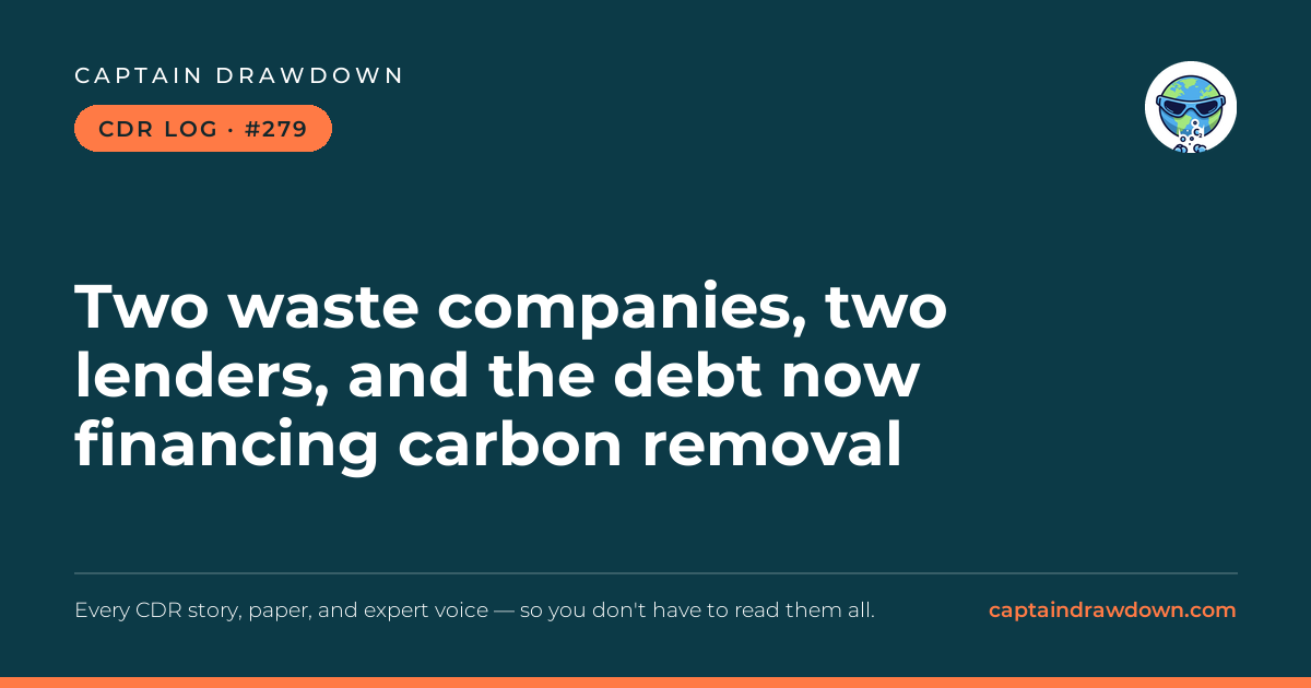 Captain's CDR Log #279: Two waste companies, two lenders, and the debt now finan