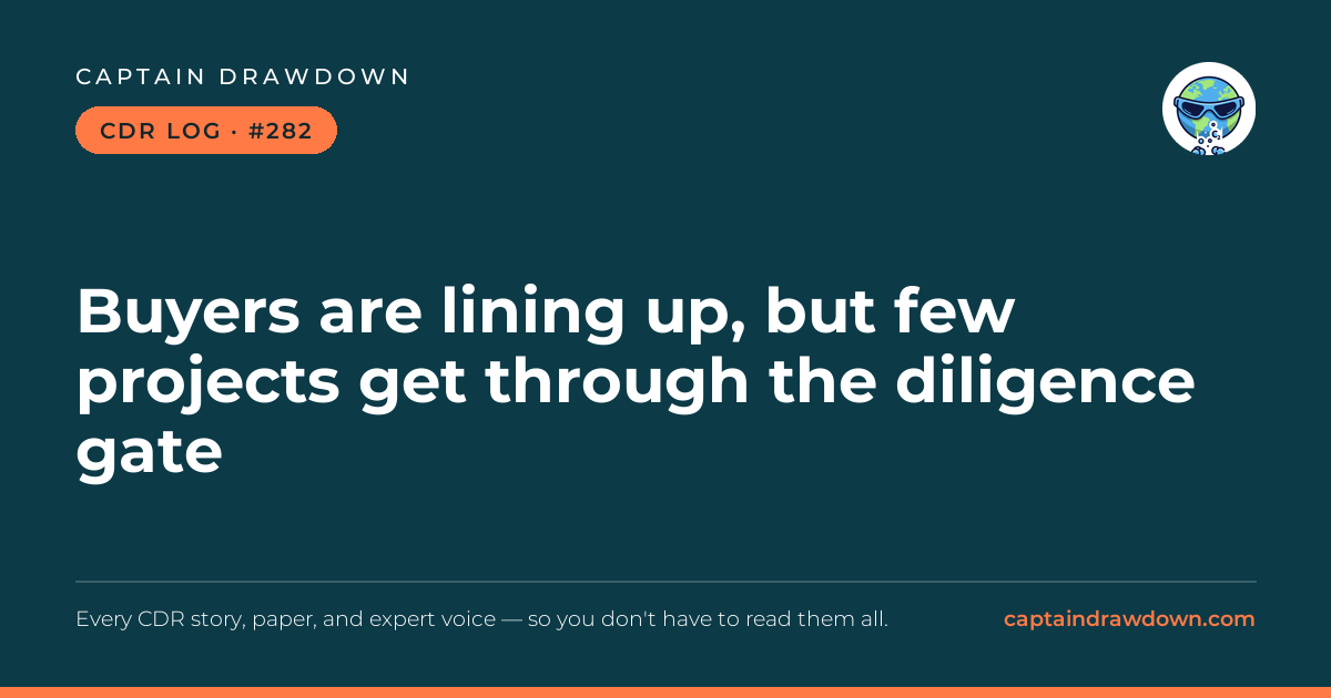 Captain's CDR Log #282: Buyers are lining up, but few projects get through the d