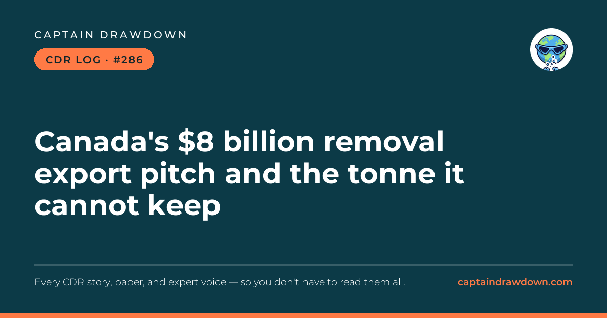 Captain's CDR Log #286: Canada's $8 billion removal export pitch and the tonne i