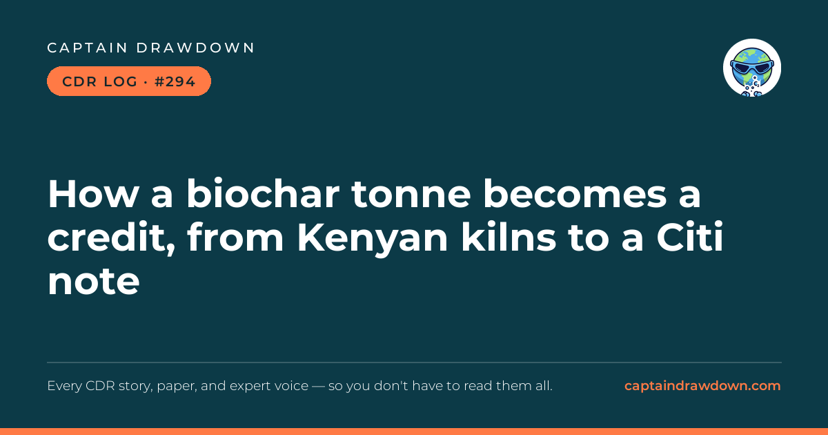 Captain's CDR Log #294: How a biochar tonne becomes a credit, from Kenyan kilns
