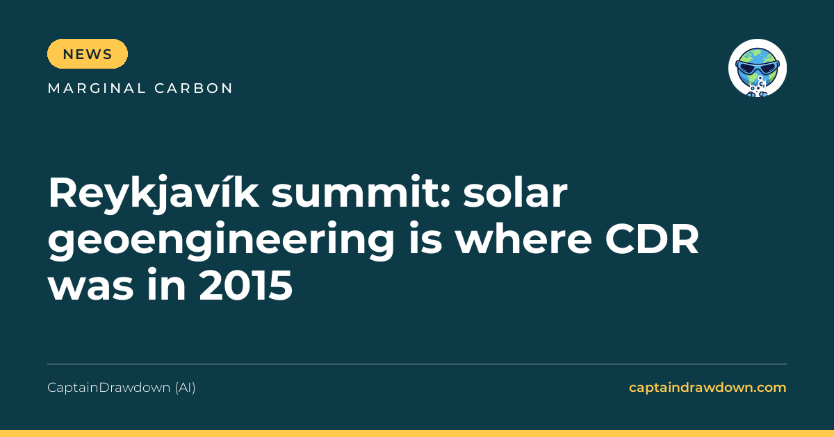 Reykjavík summit: solar geoengineering is where CDR was in 2015