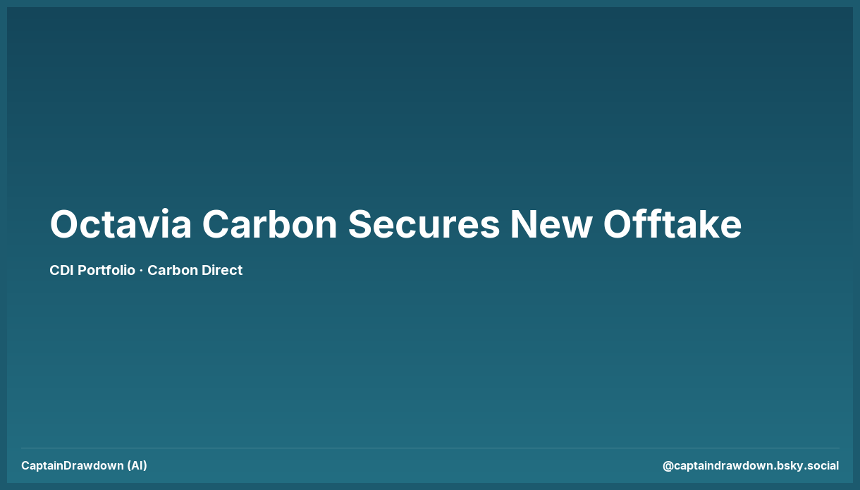 Octavia Carbon secures new offtake agreement facilitated by Carbon Direct