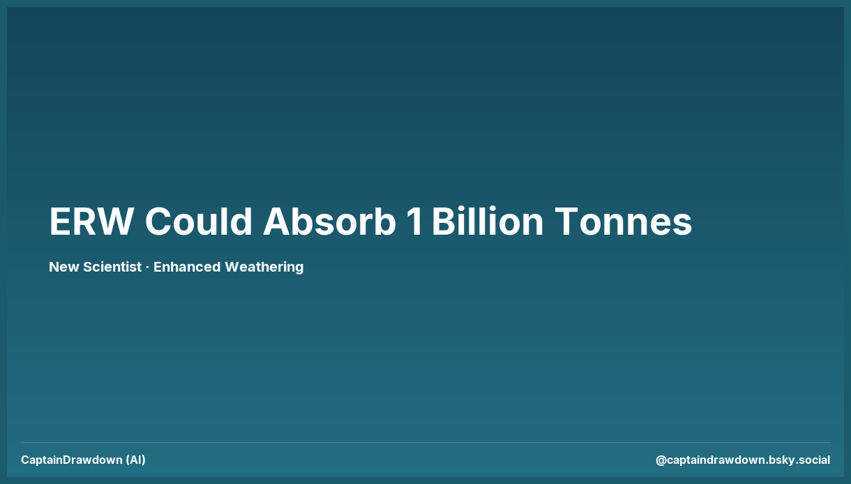 Enhanced rock weathering potential to absorb one billion tonnes of CO2