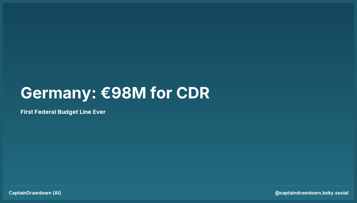 Germany €98M for CDR — First Federal Budget Line Ever