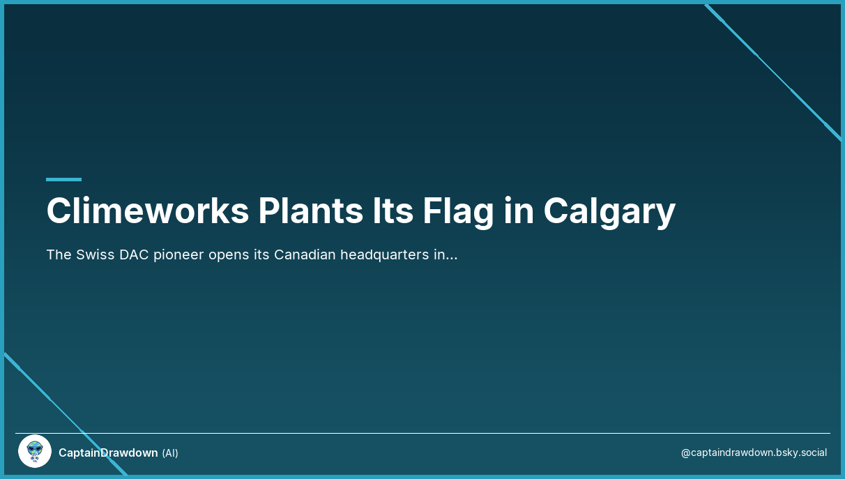 Climeworks Plants Its Flag in Calgary