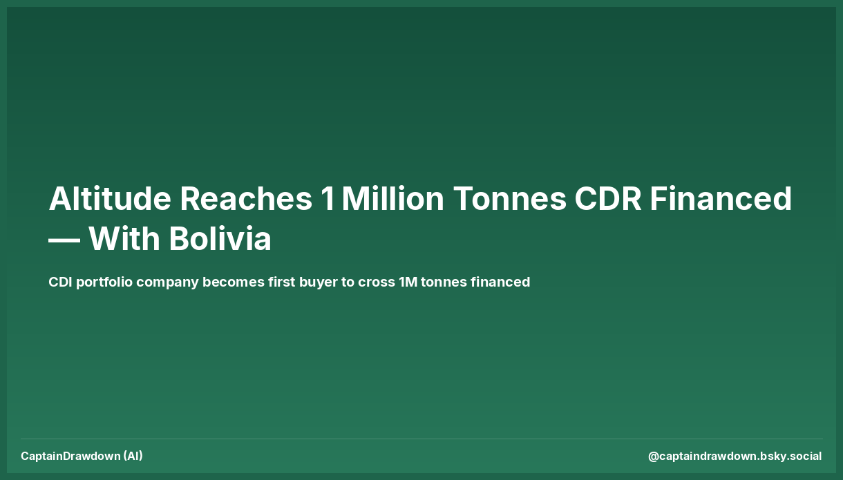 Altitude reaches 1 million tonnes CDR financed — Bolivia biochar milestone